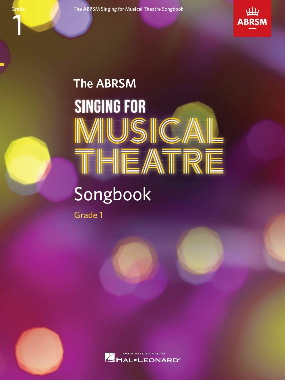 The ABRSM - Singing for Musical Theatre Songbook Grade 1 | Vocal Sheet Music | 12 Songs from Classic Musicals | Piano Accompaniment | Perfect for ABRSM Exam Preparation