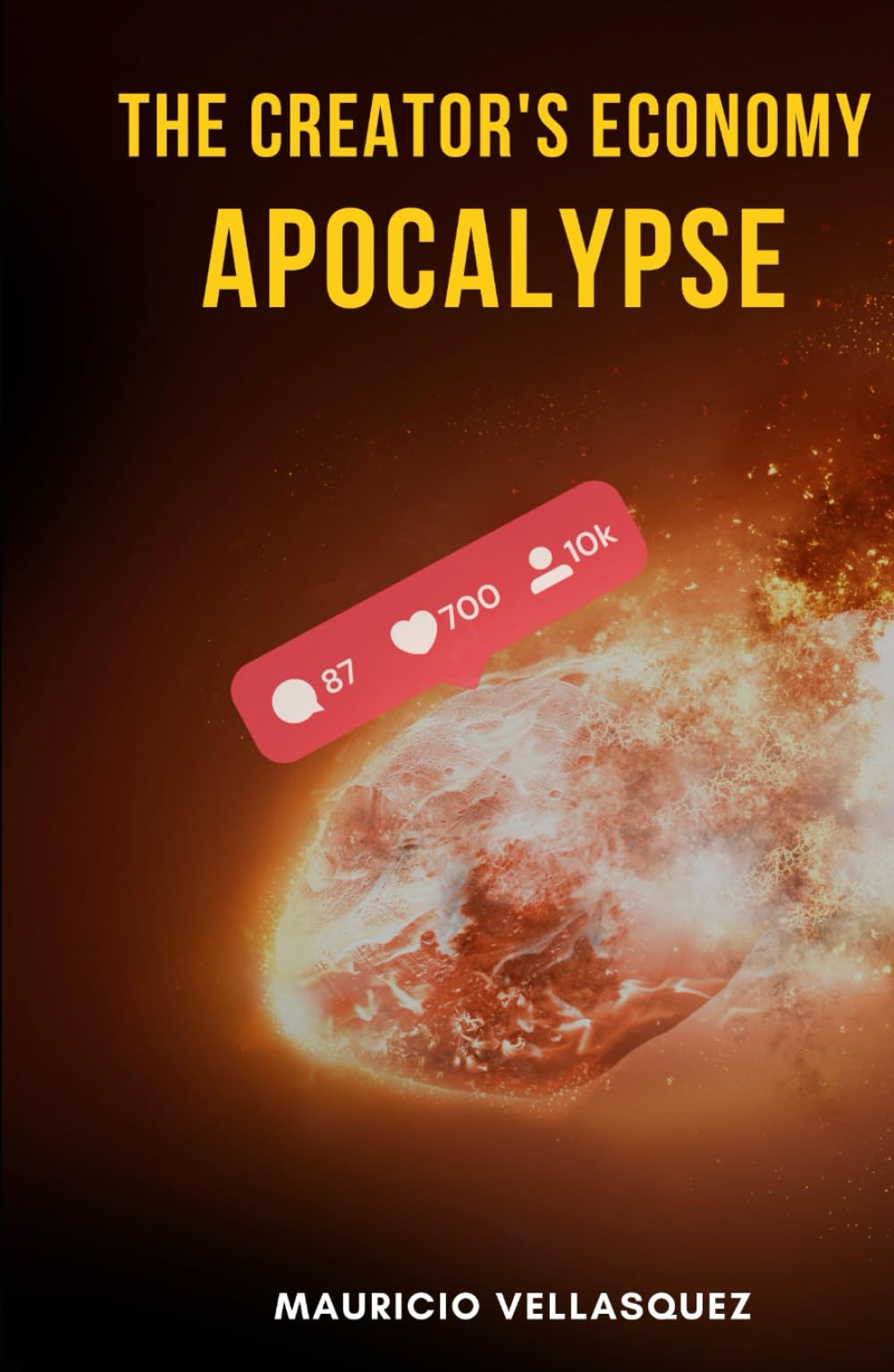 The Creator’s Economy Apocalypse: How the Content Creator’s Economy is Shaping the Money Making Market.