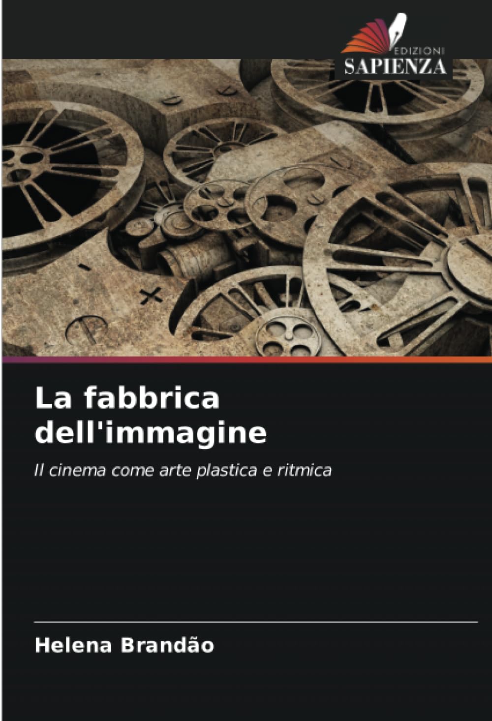 Le cinéma comme arte plastica et rythmique Édition critique pour chercheur