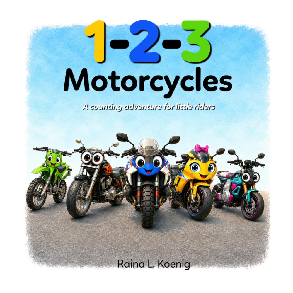 1-2-3 Motorcycles: A counting adventure for little riders (Little Riders Adventure Series)