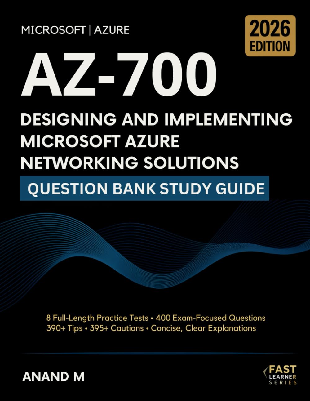 Microsoft Azure AZ-700 Designing And Implementing Microsoft Azure Networking Solutions, Question Bank Study Guide