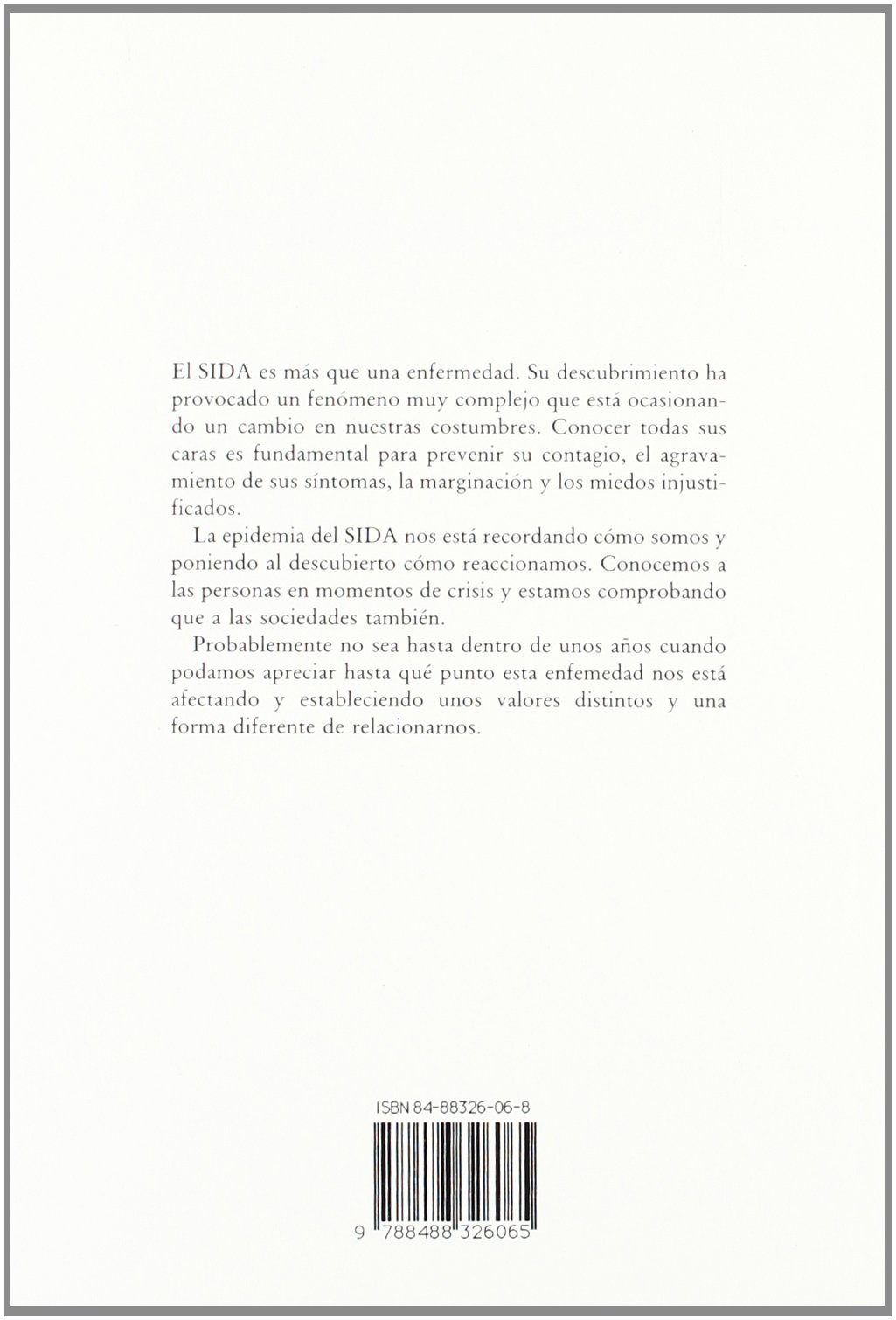 Caras del Sida, Las (Universidad)