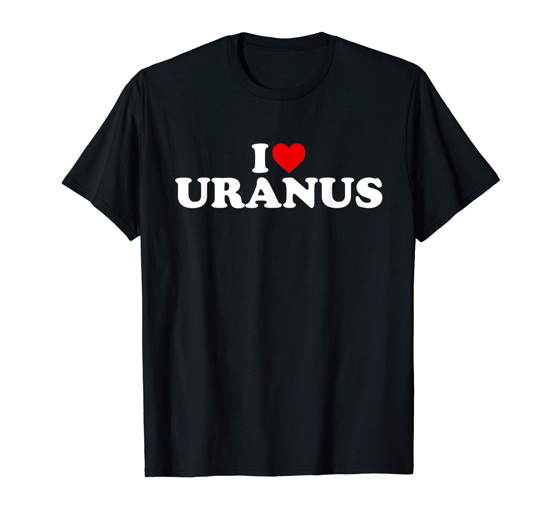 Uranus GiftsI Love Uranus - Heart T-Shirt