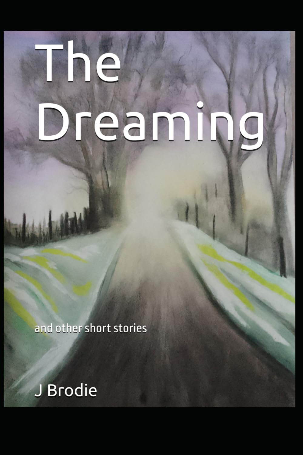 The Dreaming: and other short stories