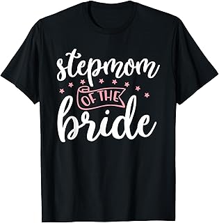 Stepmom of Bride Stepmother Step Mother Step Mom Wedding T-Shirt
