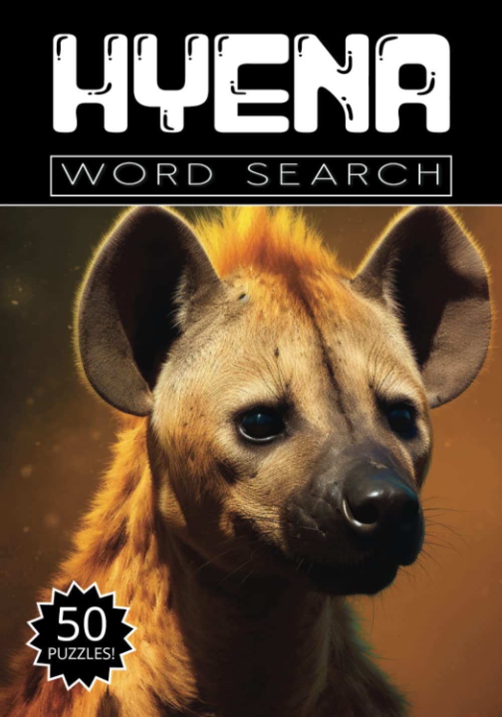 Hyena Word Search 50 Animal Puzzles, Word Find, Vocabulary Activity