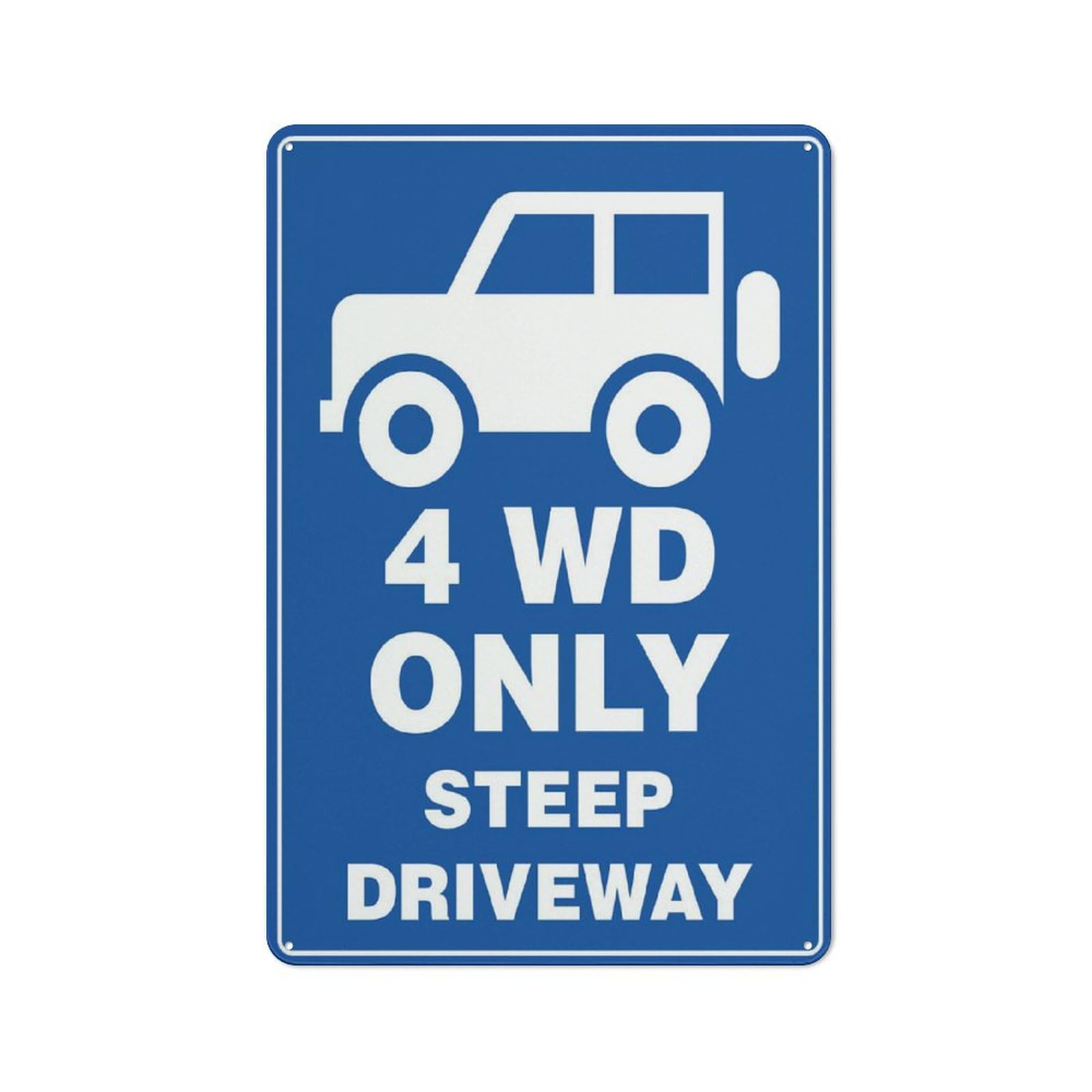 4Wd Only Steep Driveway Sign 12X8 Inches Metal Aluminum Signs, Weather Resistant, Weatherproof, Indoor Or Outdoor