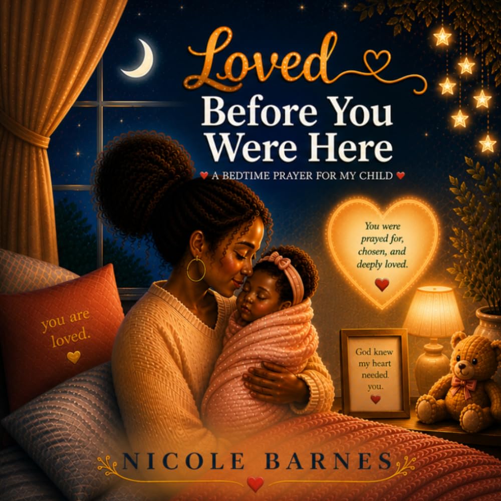 Loved Before You Were Here: A Bedtime Prayer for My Child