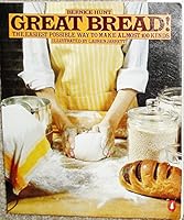 Great Bread!: The Easiest Possible Way to Make Almost 100 Kinds 0140464727 Book Cover