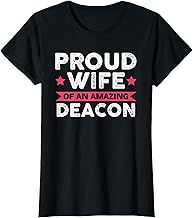 Proud Wife of an amazing Deacon Deacon's Wife T-Shirt