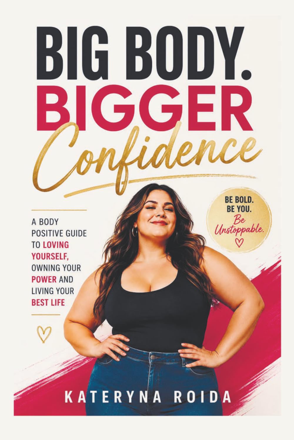 Big Body. Bigger Confidence (Just me)