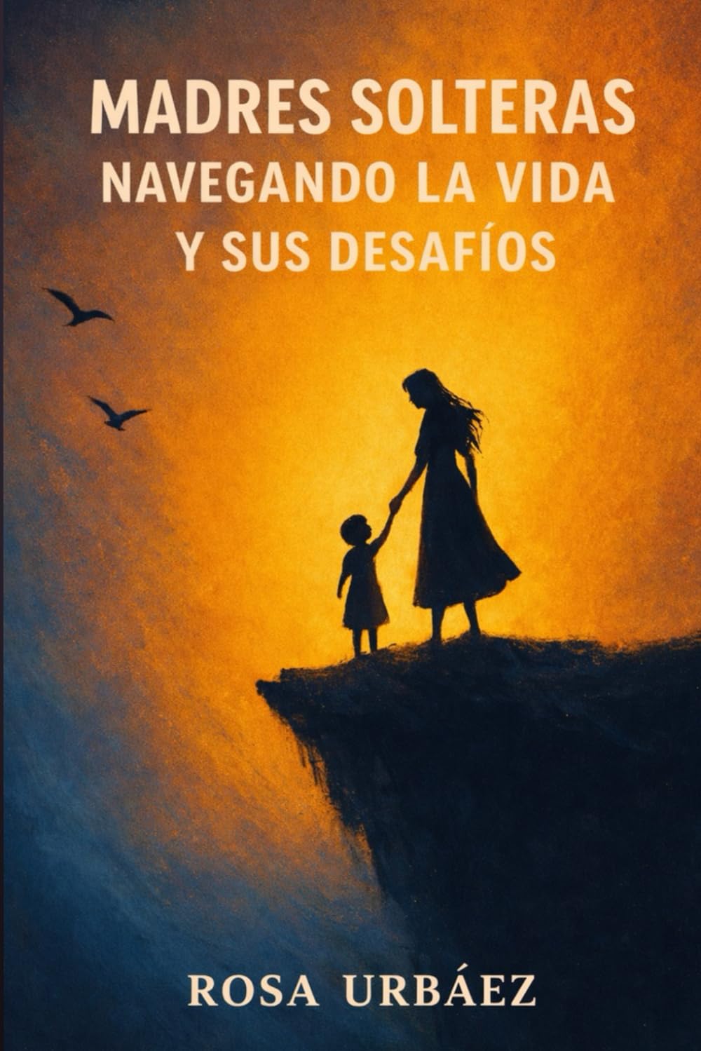 Madres Solteras: Navegando la Vida y sus Desafíos