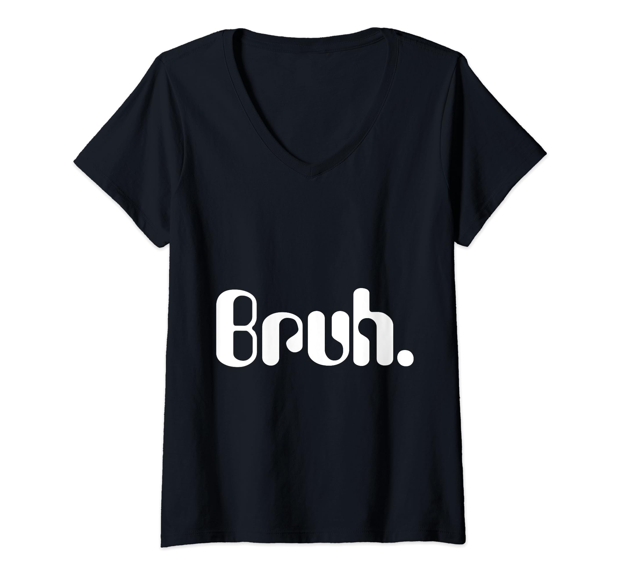 Bruh - Sarcastic Dude Bro Ironic Pun - Seriously Man Bubble V-Neck T-Shirt