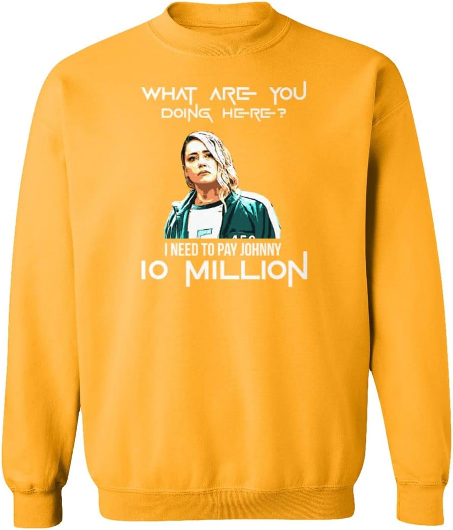 Amber Paying Johnny 10 Million Dollars Funny Unisex Sweatshirt Crewneck Sweater
