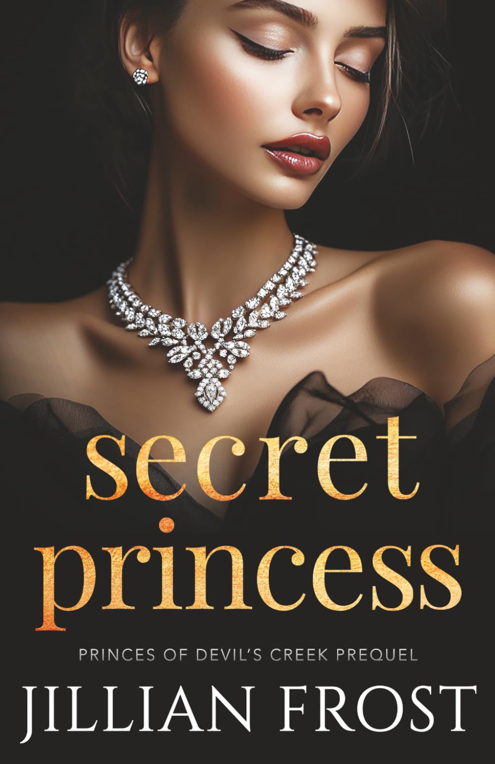 Secret Princess: A Princes of Devil's Creek Prequel