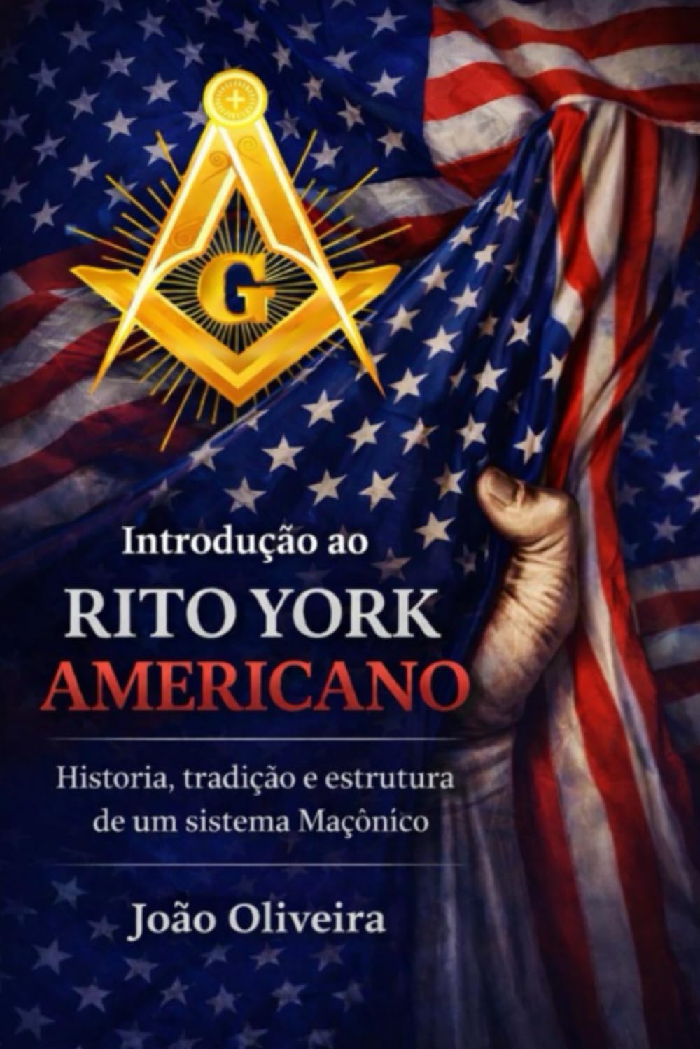 Introdução ao Rito York Americano: História, Tradição e Estrutura de um Sistema Maçônico