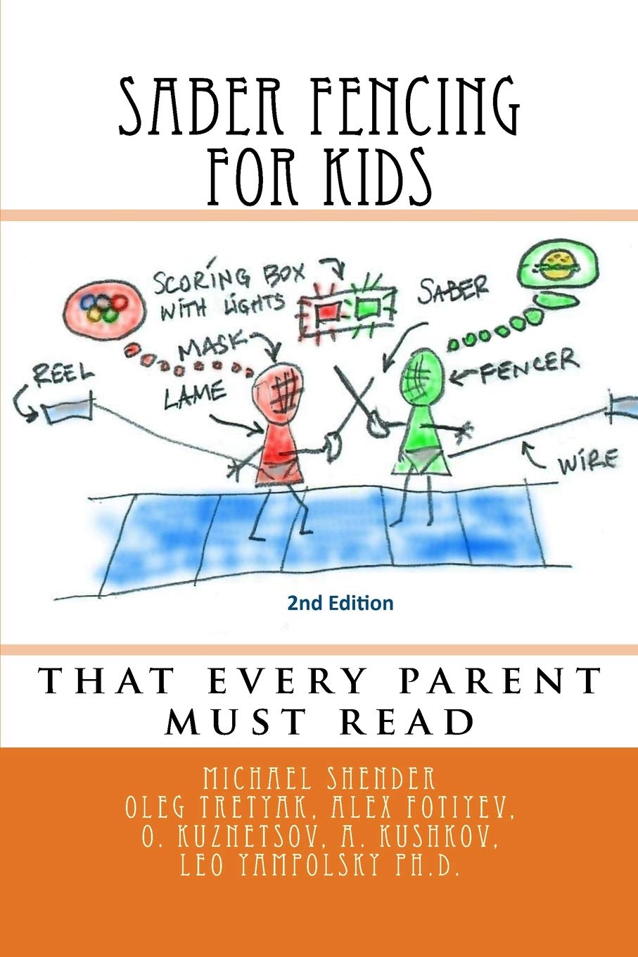 Saber Fencing for Kids 2nd Edition: that every parent must read