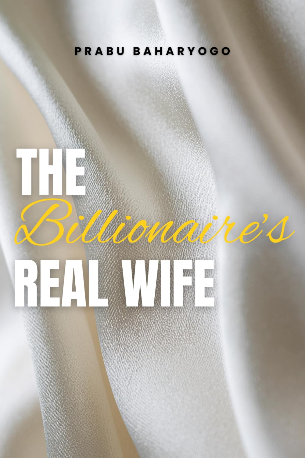 The Billionaire's Real Wife