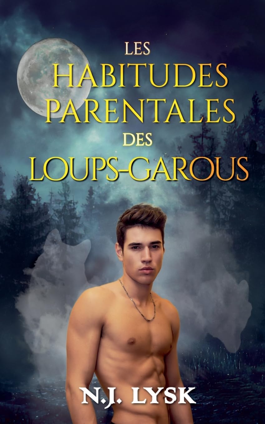 Les habitudes parentales des loups-garous: 3 (Les loups-garous de Windermere)