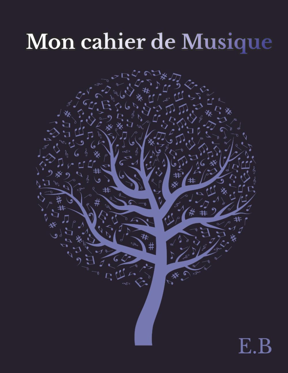 Mon cahier de musique: papier à musique, leçons, feuilles de portées pour les dictées et fiches d'écoute musicale
