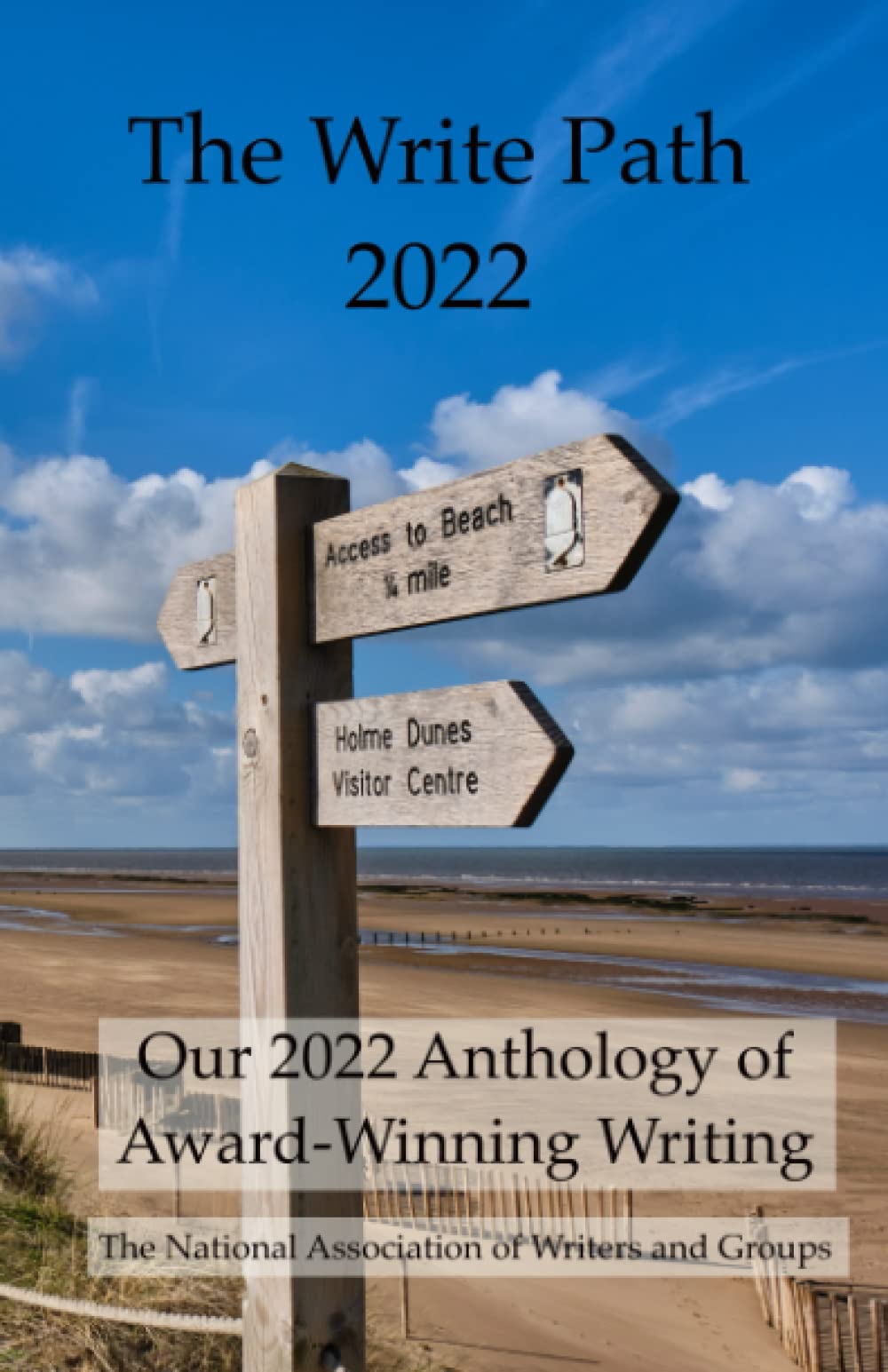 The Write Path 2022: The Best Creative Writing from The National Association of Writers and Groups (The Write Path Annual Anthologies)