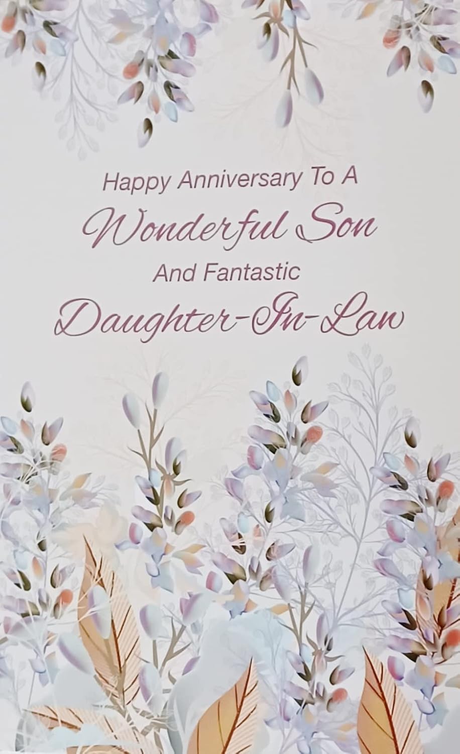 Happy Anniversary To A Wonderful Son And Fantastic Daughter-in-Law Wedding Marriage Greeting Card - Together You're Creating A Beautiful Life That Can Only Come From Putting Love At The Front And Cent