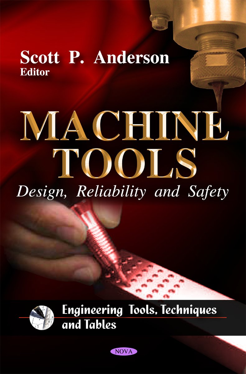 Machine Tools Design, Reliability and Safety (Engineering