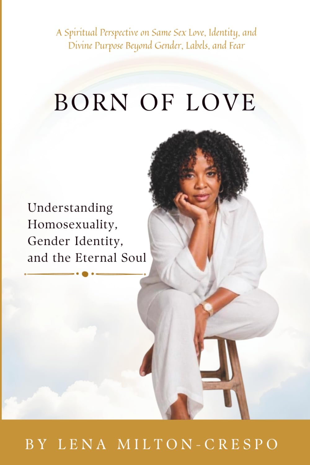 Born Of Love: Homosexuality and the Eternal Soul