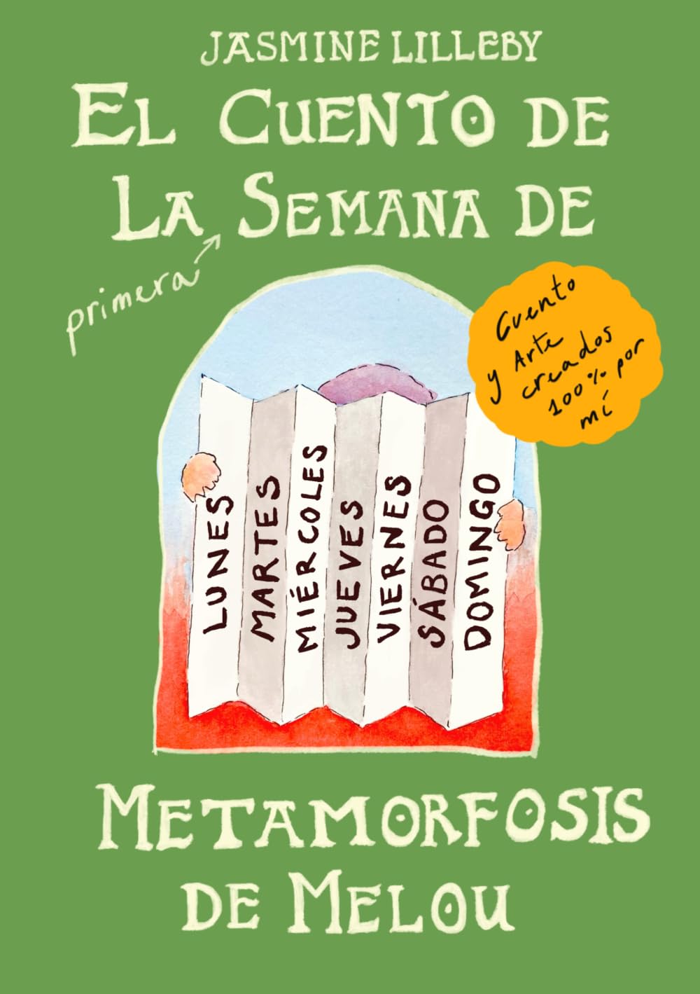 El Cuento de la (Primera) Semana de Metamorfosis de Melou: Recordando con nostalgia cómo eran los libros infantiles de antaño, con ilustraciones ... que inspira la curiosidad y el aprendizaje