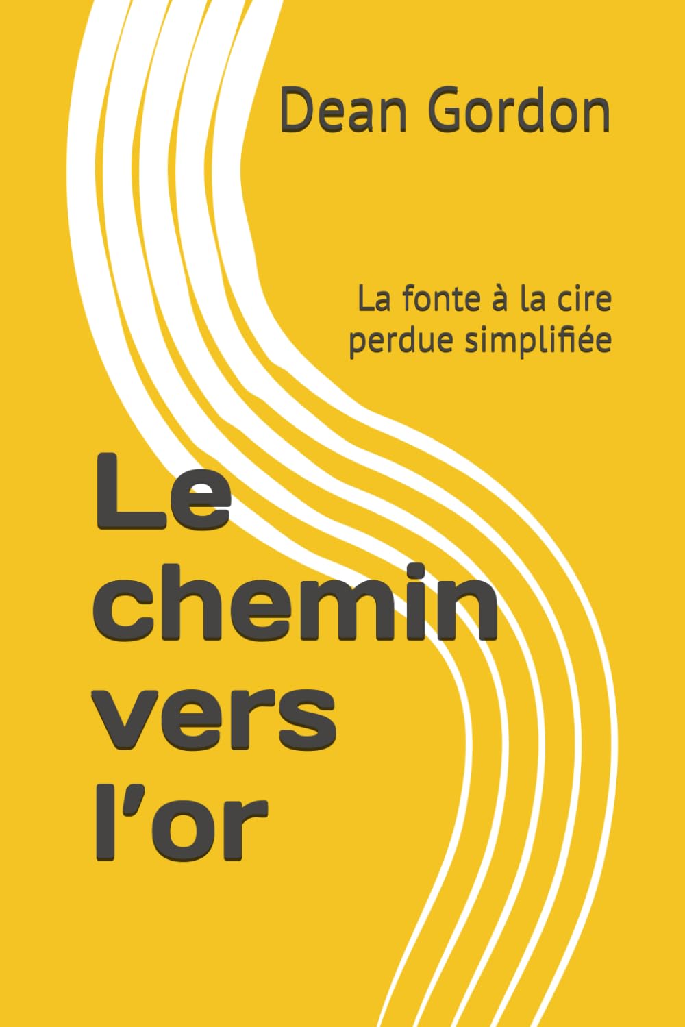 Le chemin vers l’or: La fonte à la cire perdue simplifiée