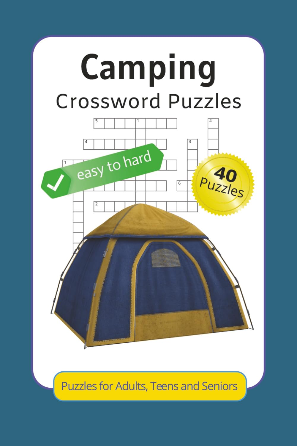 Camping Crossword Puzzles: Crossword Puzzles for adults, teens and seniors with Easy to Read about Camping, Wildlife, Outdoors and many More | 6x9 ... Gift for Vacations, Holidays and Free Times