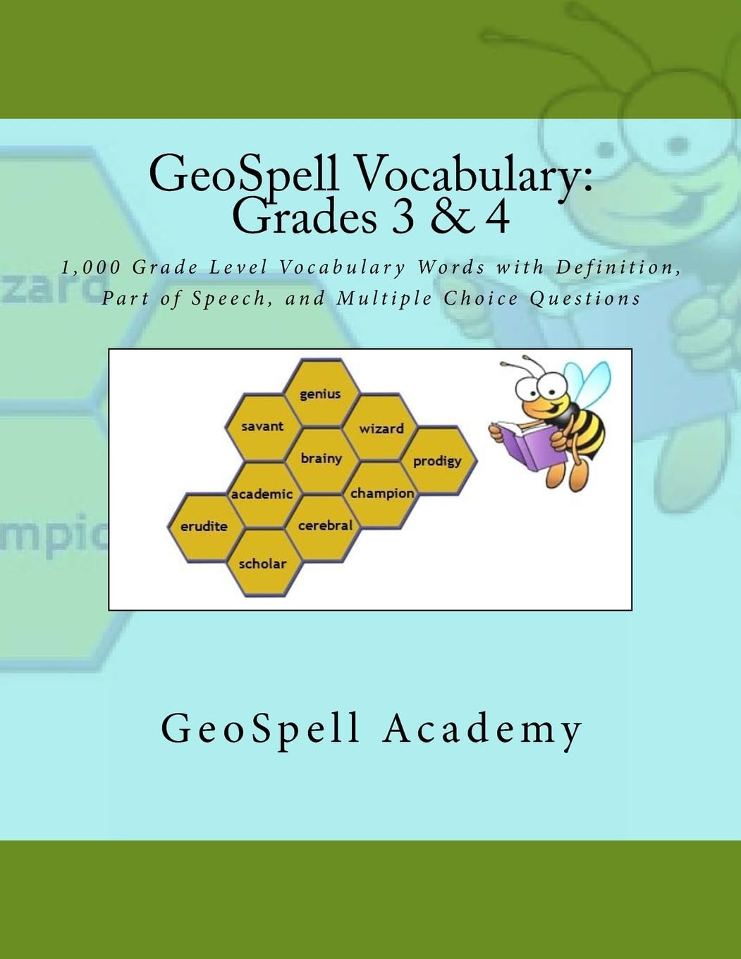 GeoSpell Vocabulary: Grades 3 & 4: 1,000 Grade Level Vocabulary Words with Definition, Part of Speech, and Multiple Choice Questions