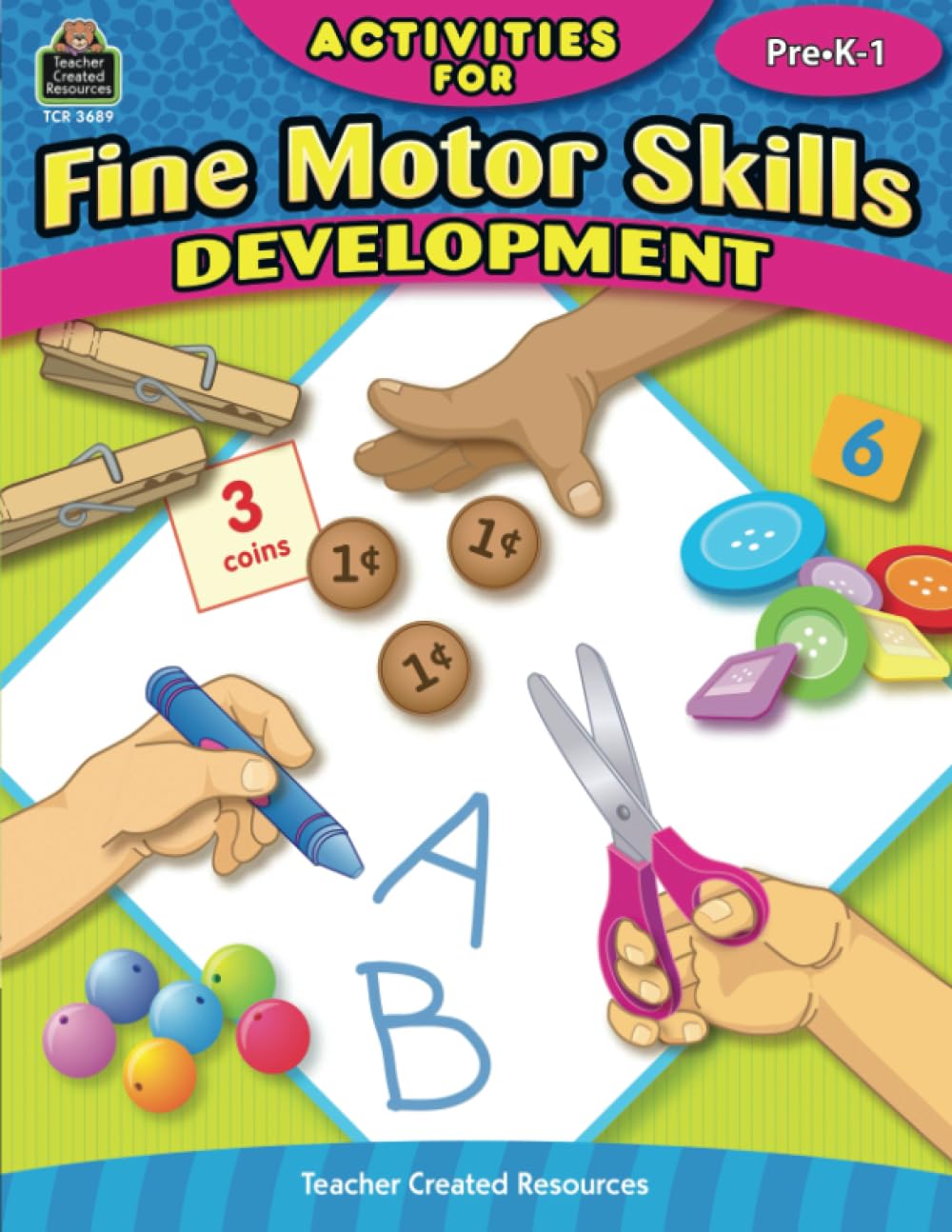 Activities for Fine Motor Skills Development Grades PreK-1