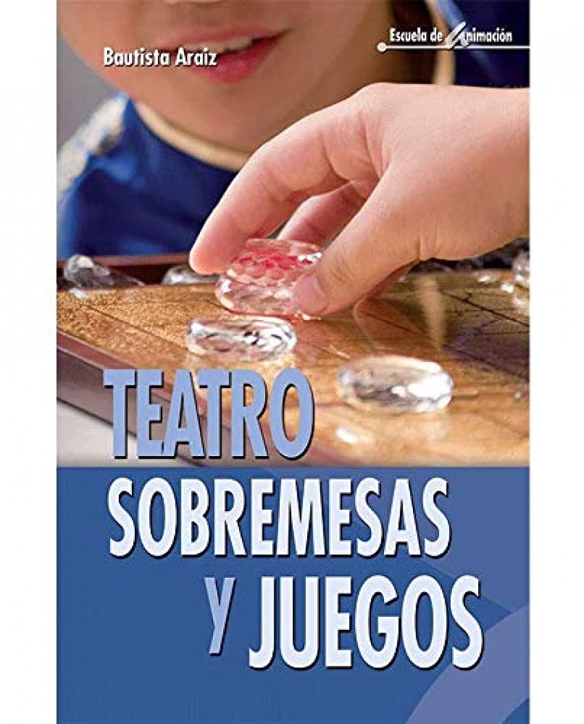 Teatro, sobremesas y juegos: 32