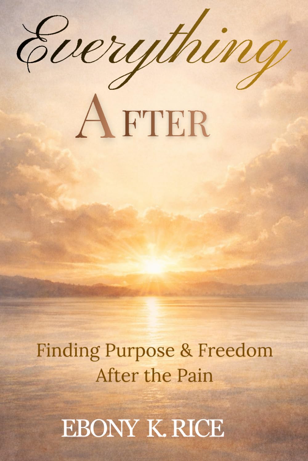 EVERYTHING AFTER