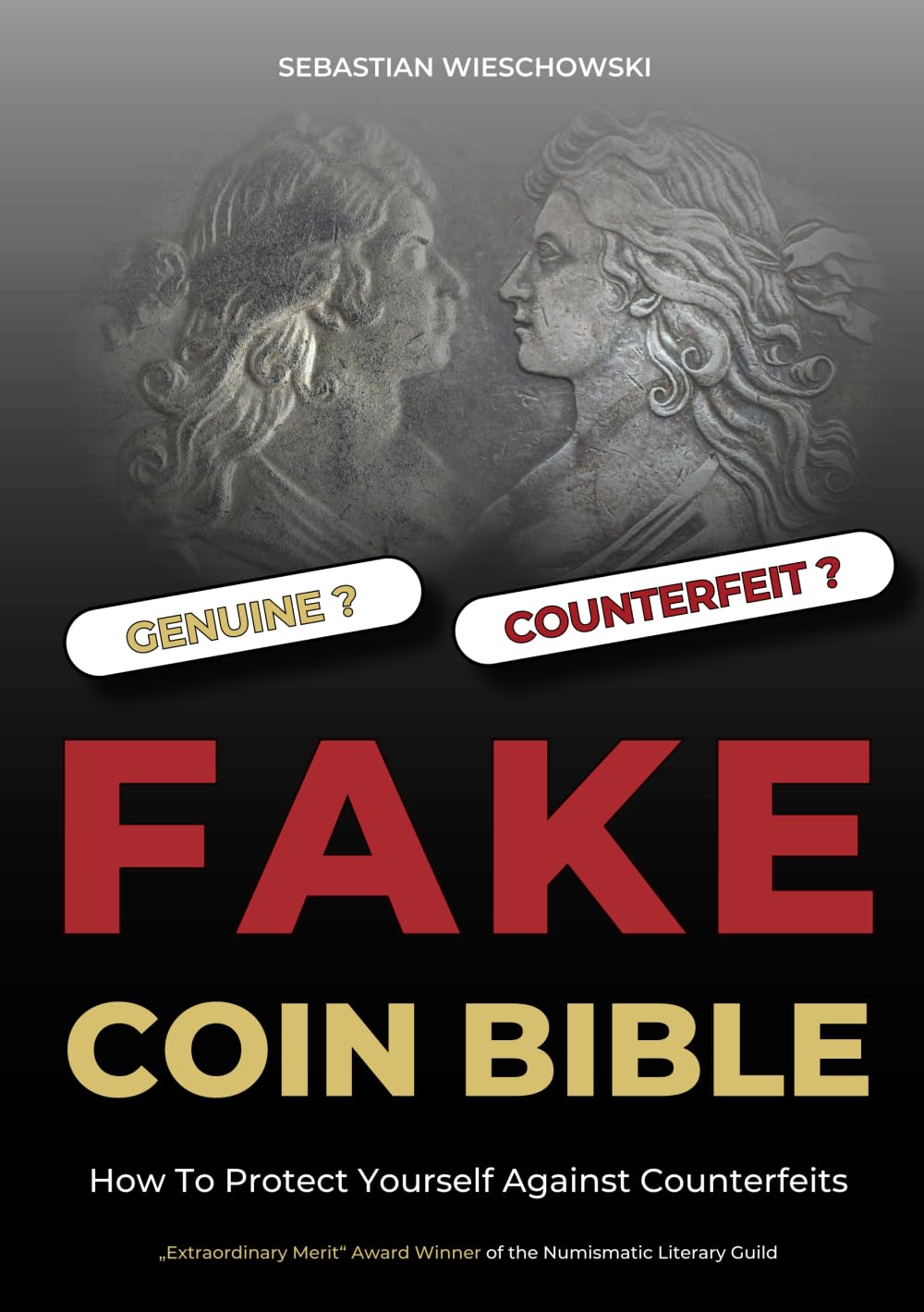 Fake Coin Bible: The Ultimate Guide to Spotting and Avoiding Counterfeit Coins