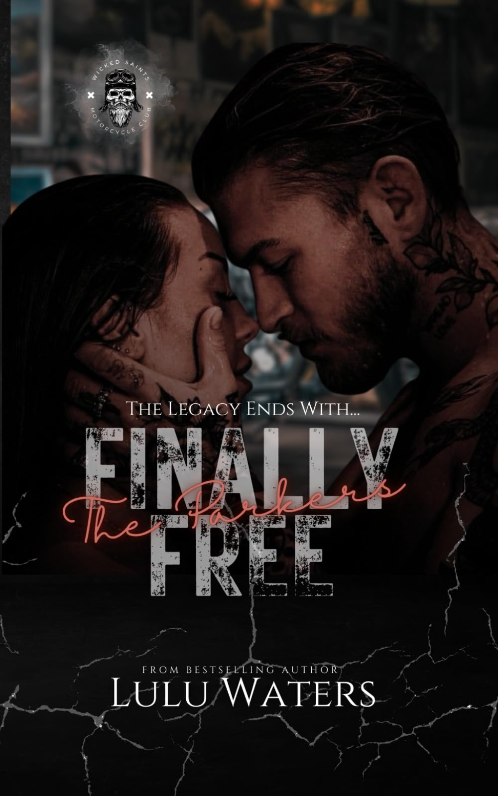 FINALLY FREE: A WICKED SAINTS MC ROMANCE