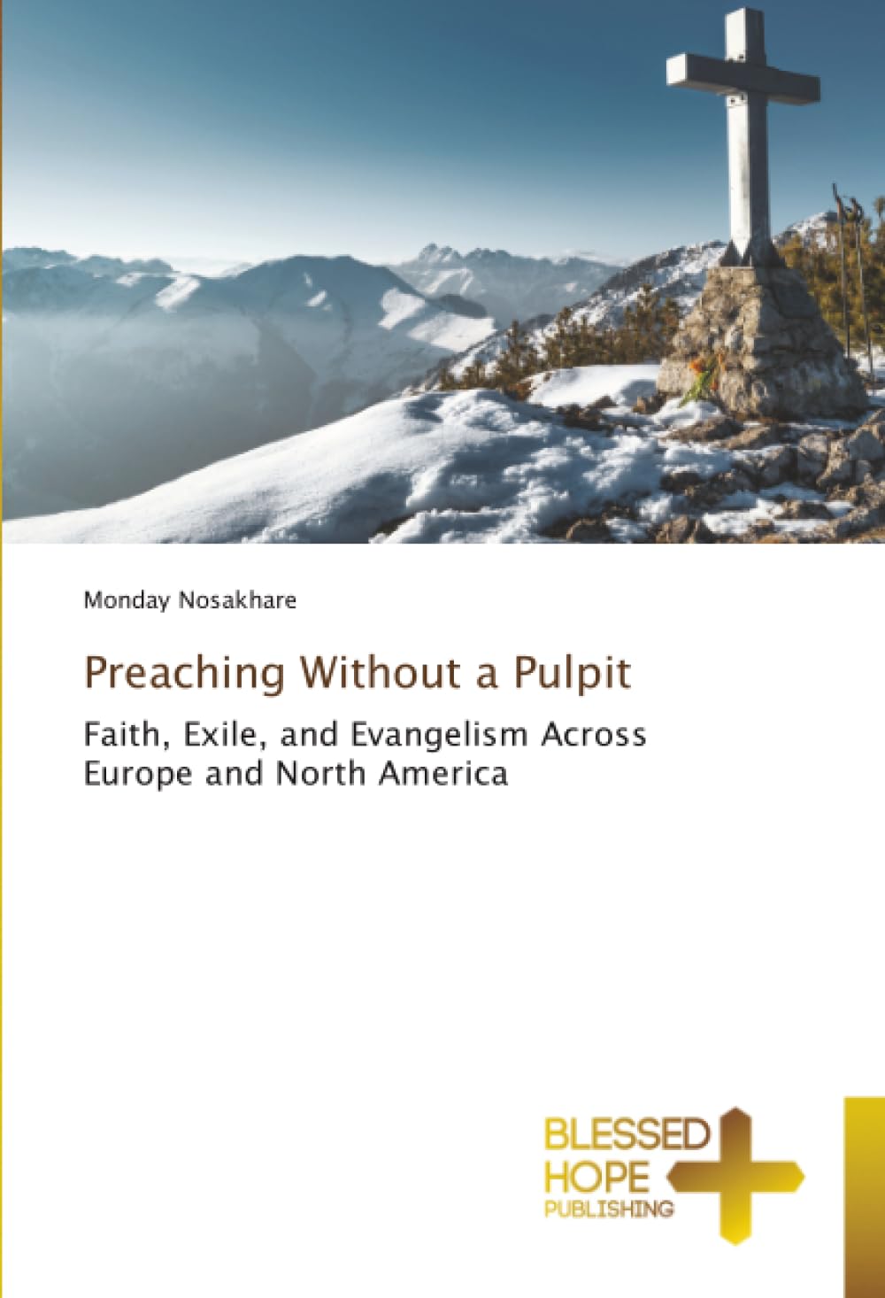 Preaching Without a Pulpit: Faith, Exile, and Evangelism Across Europe and North America