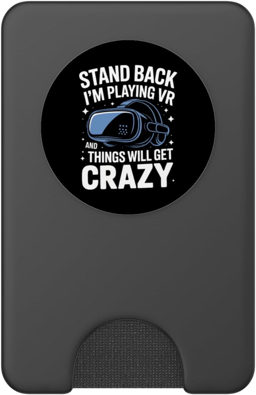 Virtual Reality Stand Back I'm Playing Vr PopSockets PopWallet for MagSafe