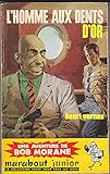 marabout junior sylvie  Bob Morane L HOMME AUX DENTS D OR Edition Originale Type 2 1960