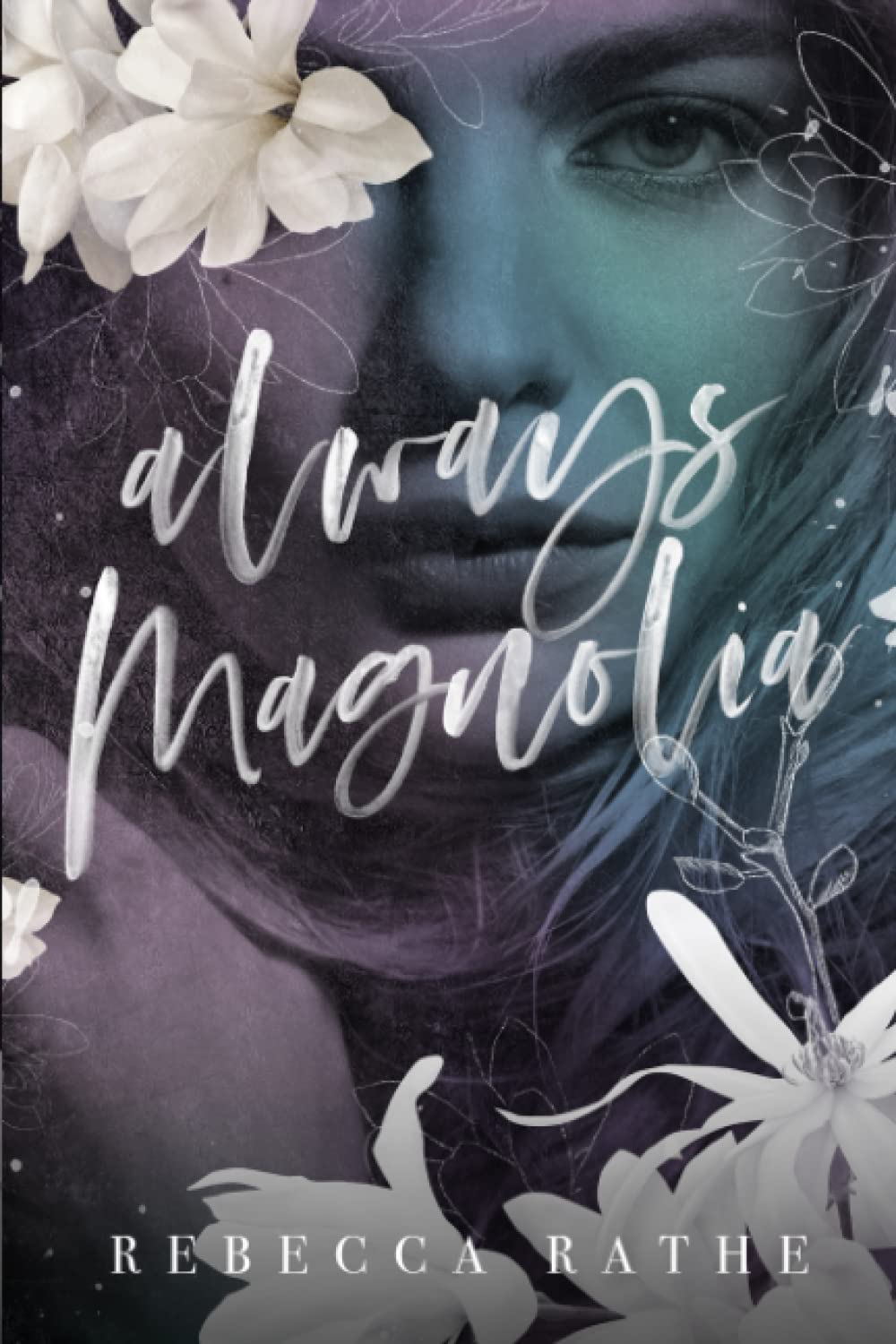 Always Magnolia: A Second Chance Romance