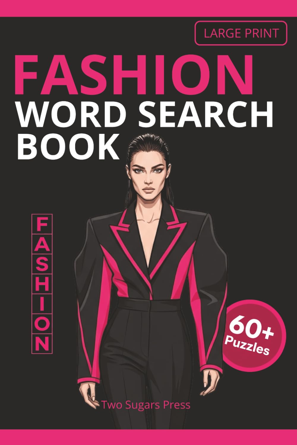 Fashion Word Search Book: 60+ Large Print Style & Design Puzzles – Trends, Fabrics, Accessories, Runway, Couture & More | Gift for Fashionistas