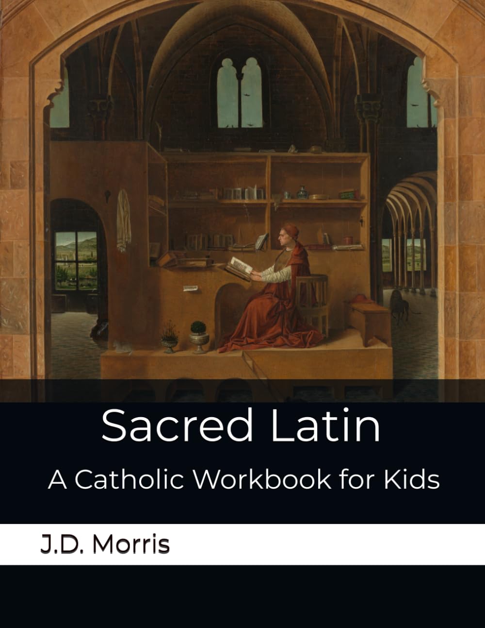 Sacred Latin: Learn the Latin of the Mass | A Catholic Workbook for Kids