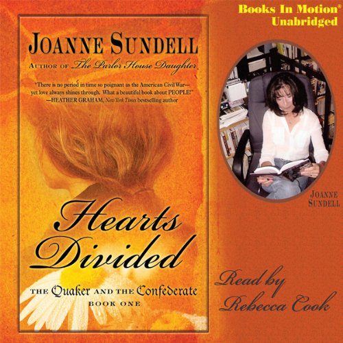 Hearts Divided: The Quaker and the Confederate, Book 1