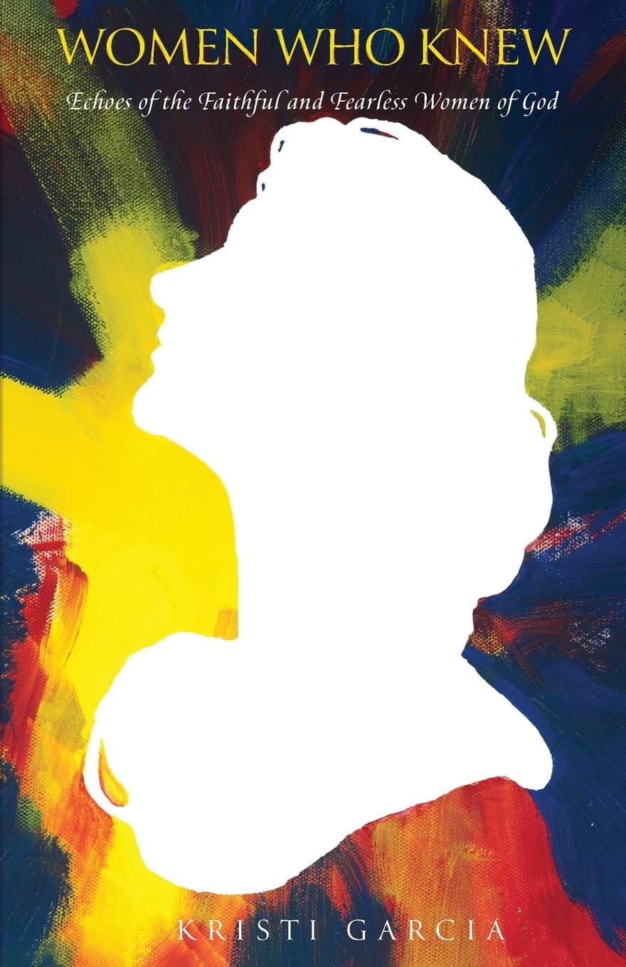 Women Who Knew: Echoes of the faithful and fearless women of God      Paperback – August 19, 2025