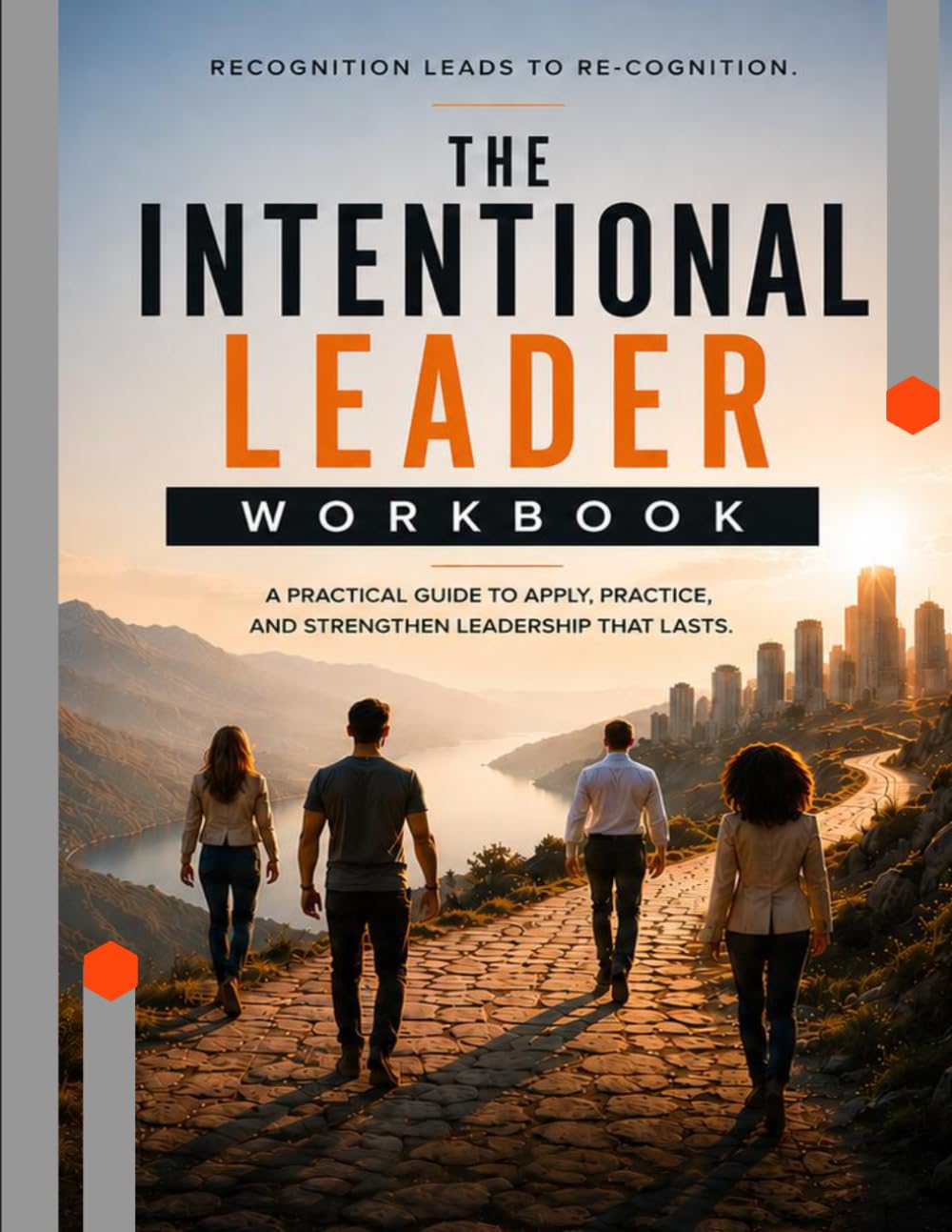 The Intentional Leader Workbook