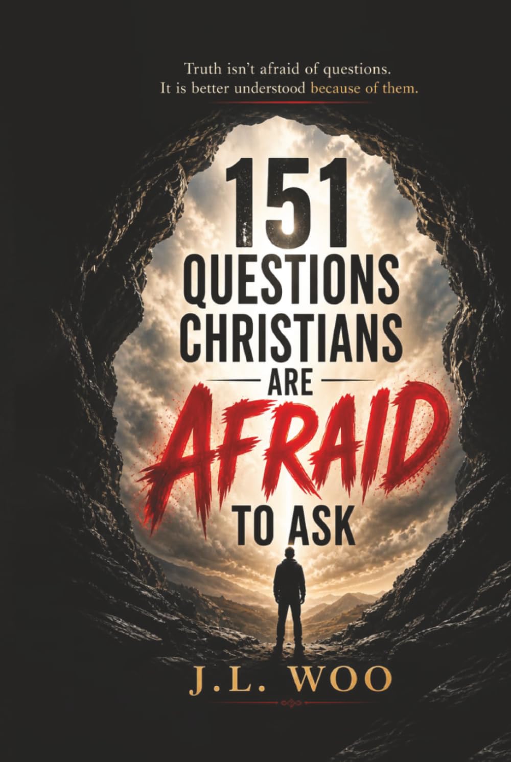 151 Questions Christians Are Afraid To Ask
