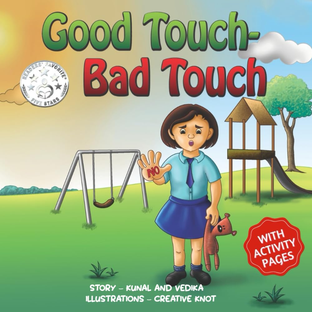 Good Touch - Bad Touch: A Children’s Book Teaching Safe and Unsafe Touches, Personal Boundaries, Body Safety, and Consent for Kids Aged 3-10 (Let's