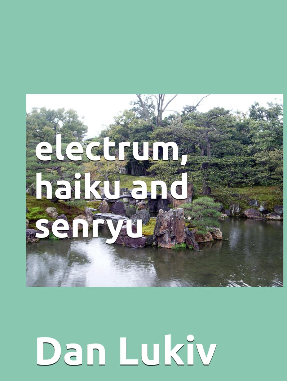 electrum, haiku and senryu