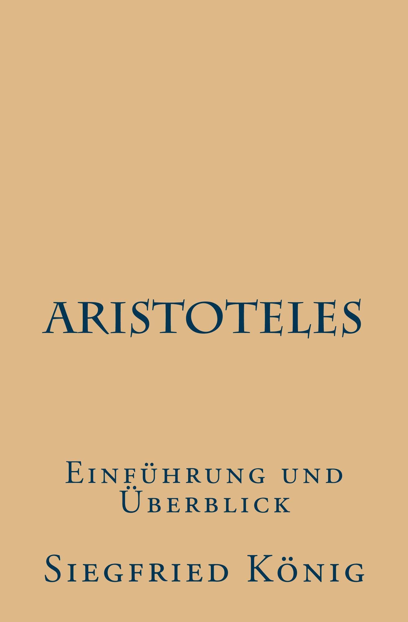 Aristoteles - Einführung und Überblick (German Edition)